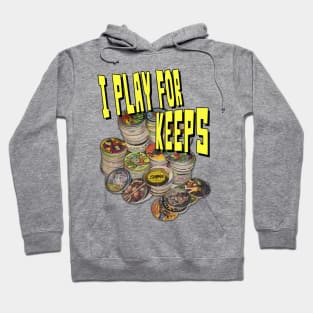 Play For Keeps Hoodie